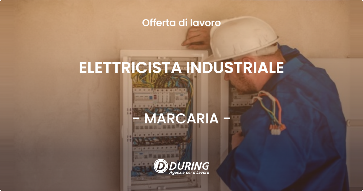 OFFERTA LAVORO - ELETTRICISTA INDUSTRIALE - MARCARIA (MN)