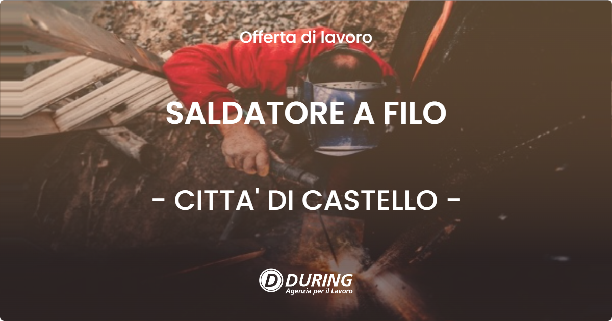 OFFERTA LAVORO - SALDATORE A FILO - CITTA' DI CASTELLO (PG)