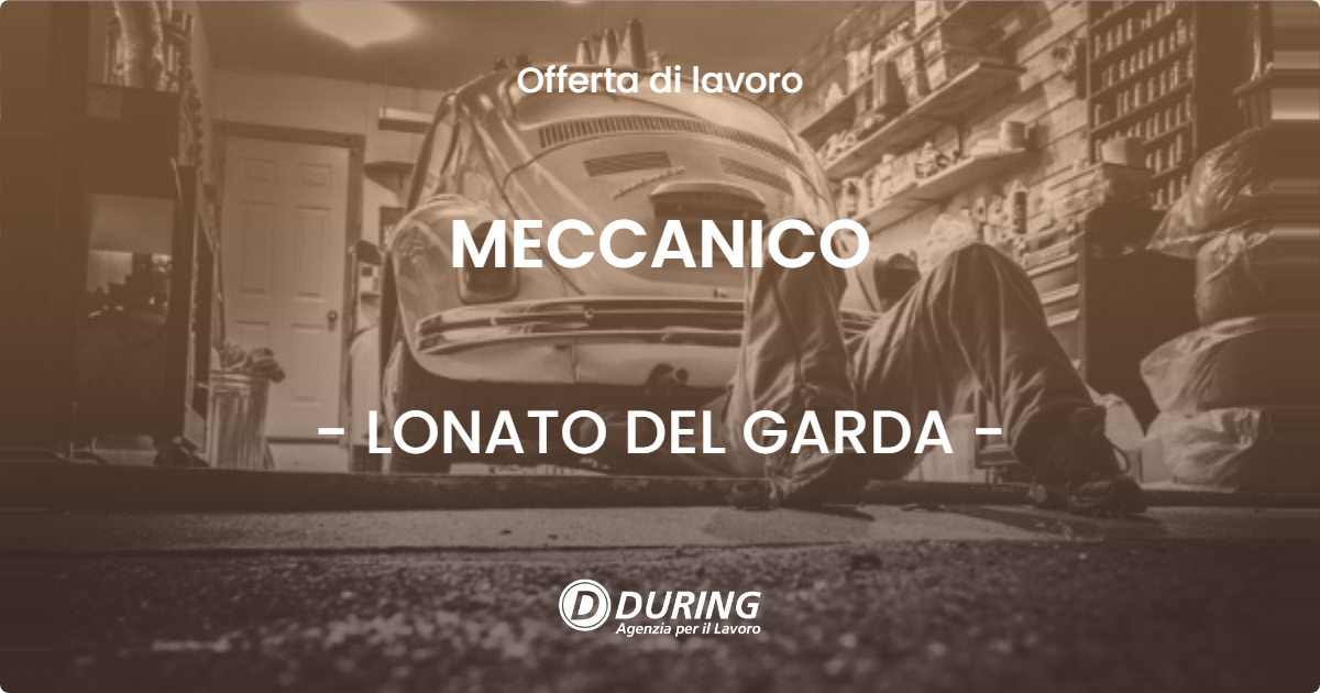 OFFERTA LAVORO - MECCANICO - LONATO DEL GARDA (BS)