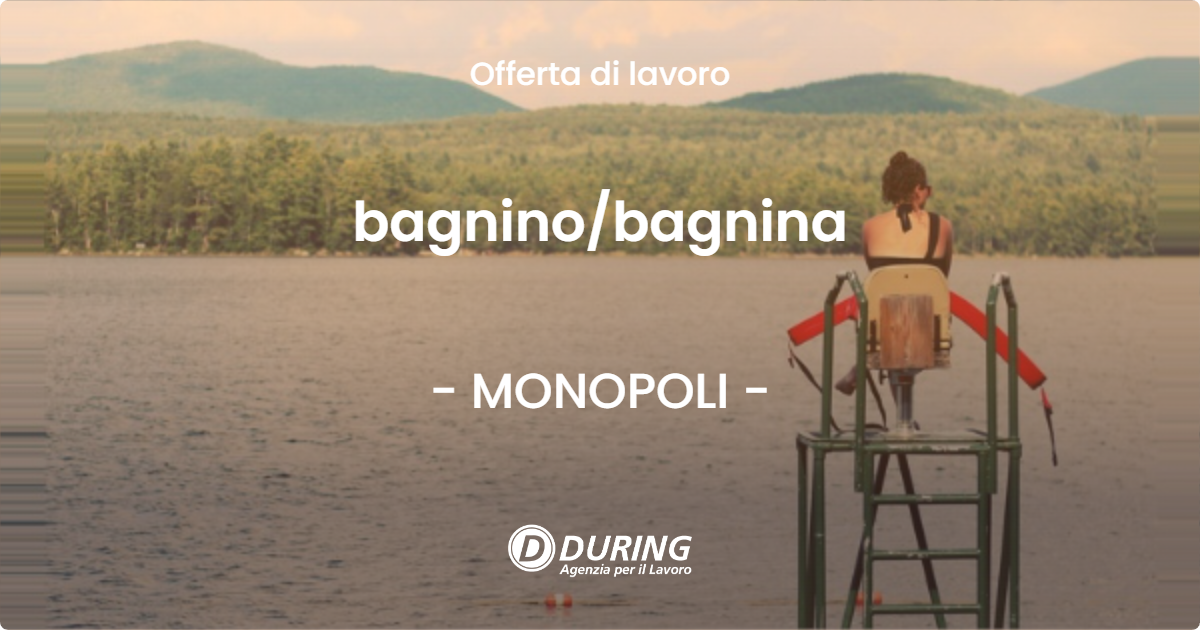 OFFERTA LAVORO - bagnino/bagnina - MONOPOLI (BA)