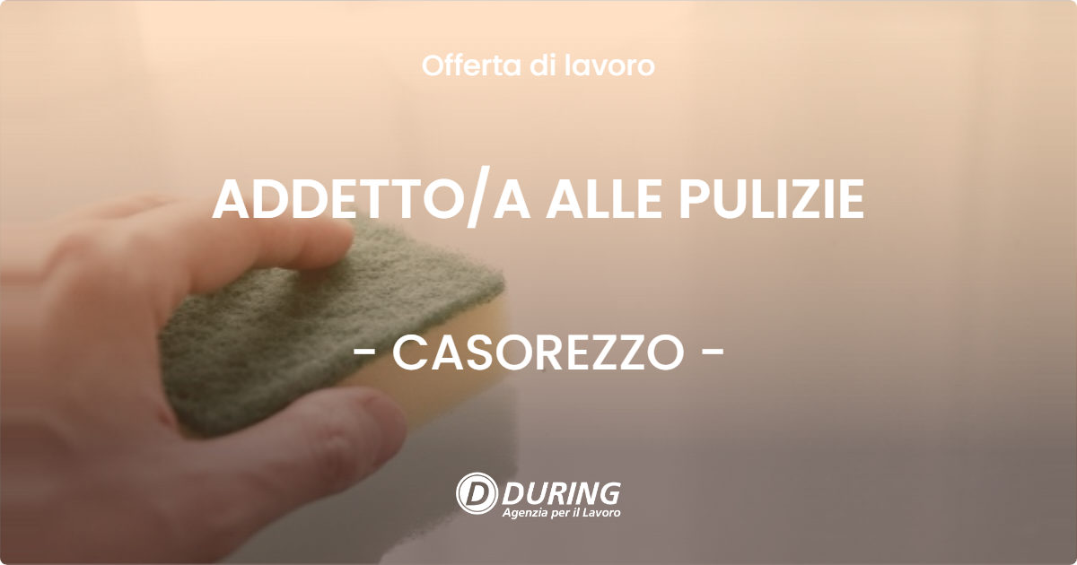 OFFERTA LAVORO - ADDETTO/A ALLE PULIZIE - CASOREZZO (MI)