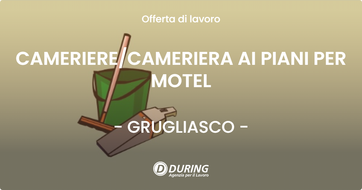 OFFERTA LAVORO - CAMERIERE/CAMERIERA AI PIANI PER MOTEL - GRUGLIASCO (TO)