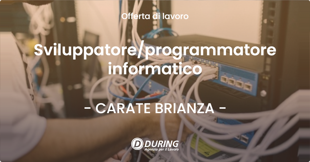 OFFERTA LAVORO - Sviluppatore/programmatore informatico - CARATE BRIANZA (MB)