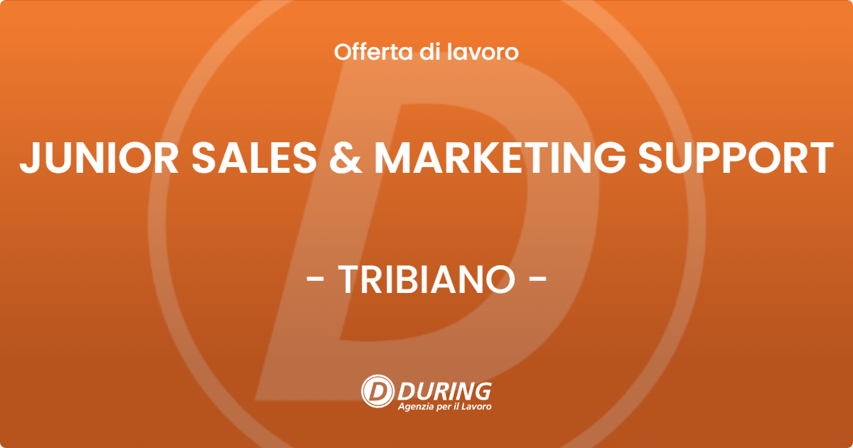 OFFERTA LAVORO - JUNIOR SALES & MARKETING SUPPORT - TRIBIANO (MI)