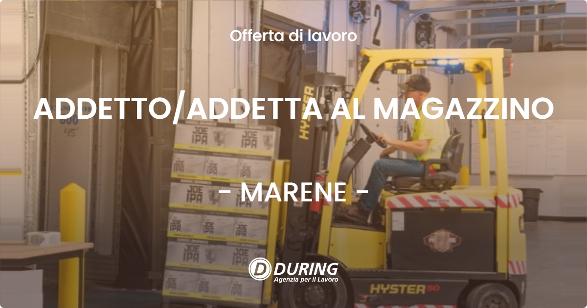 OFFERTA LAVORO - ADDETTO/ADDETTA AL MAGAZZINO - MARENE (CN)
