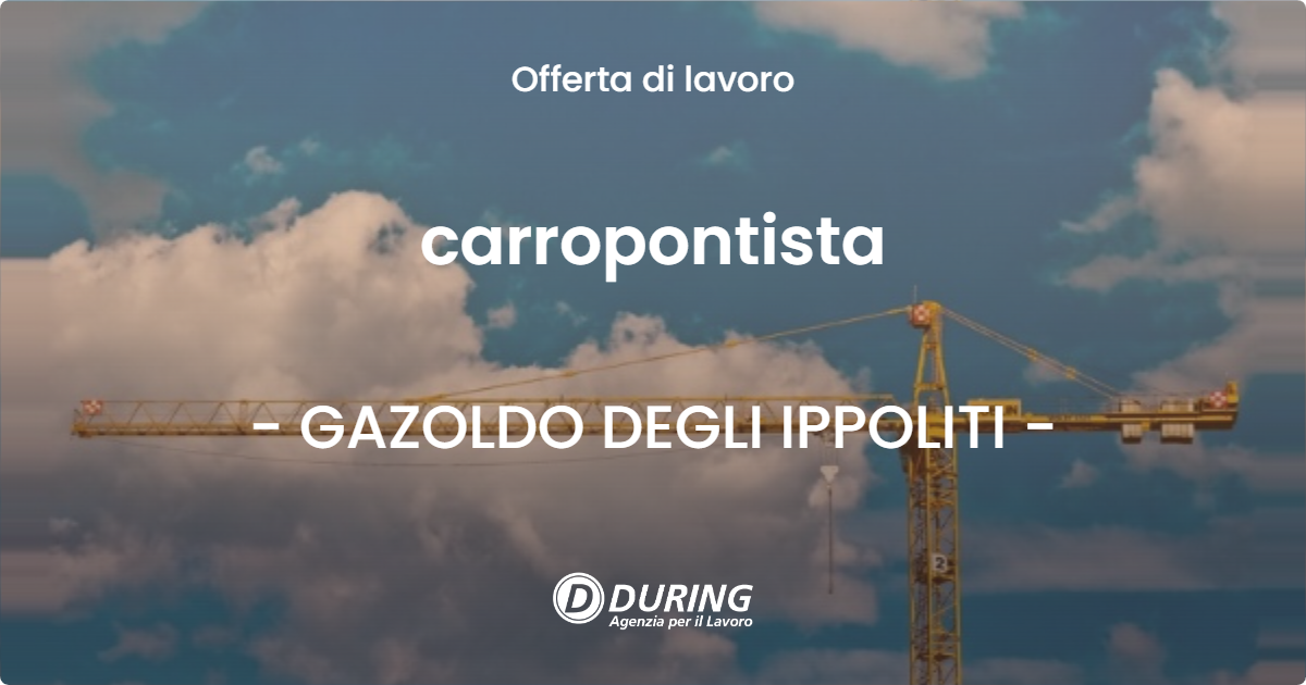 OFFERTA LAVORO - carropontista - GAZOLDO DEGLI IPPOLITI (MN)