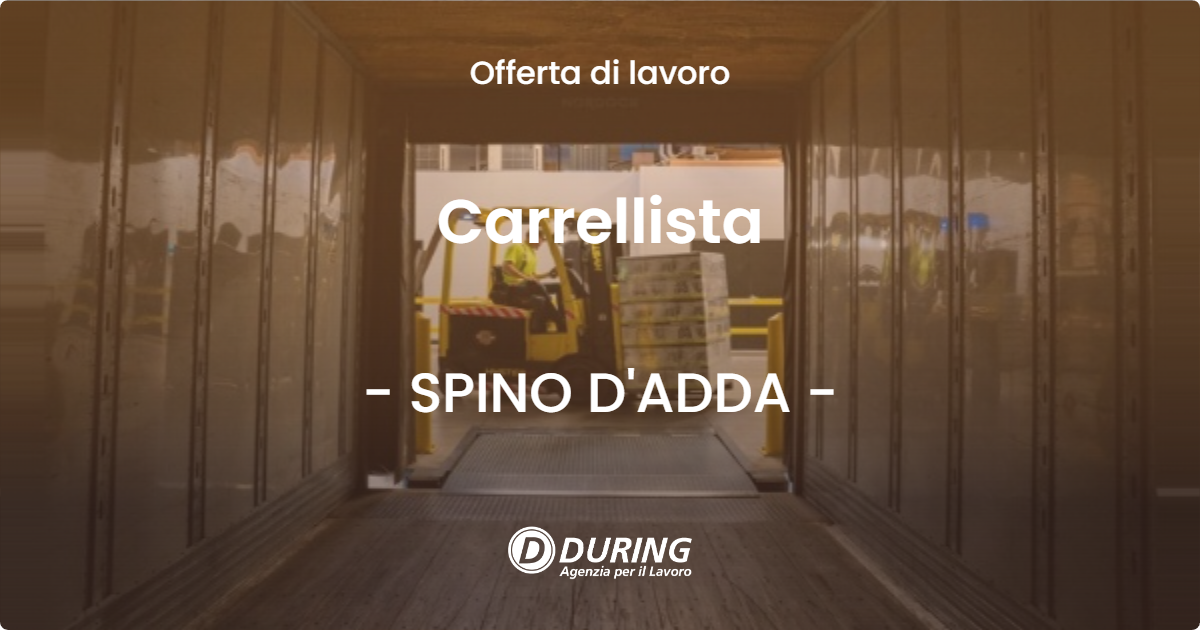 OFFERTA LAVORO - Carrellista - SPINO D'ADDA