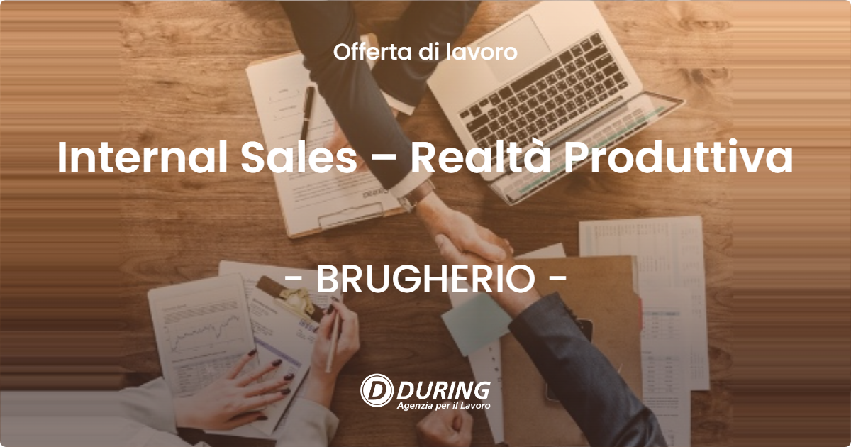 OFFERTA LAVORO - Internal Sales – Realtà Produttiva - BRUGHERIO (MB)