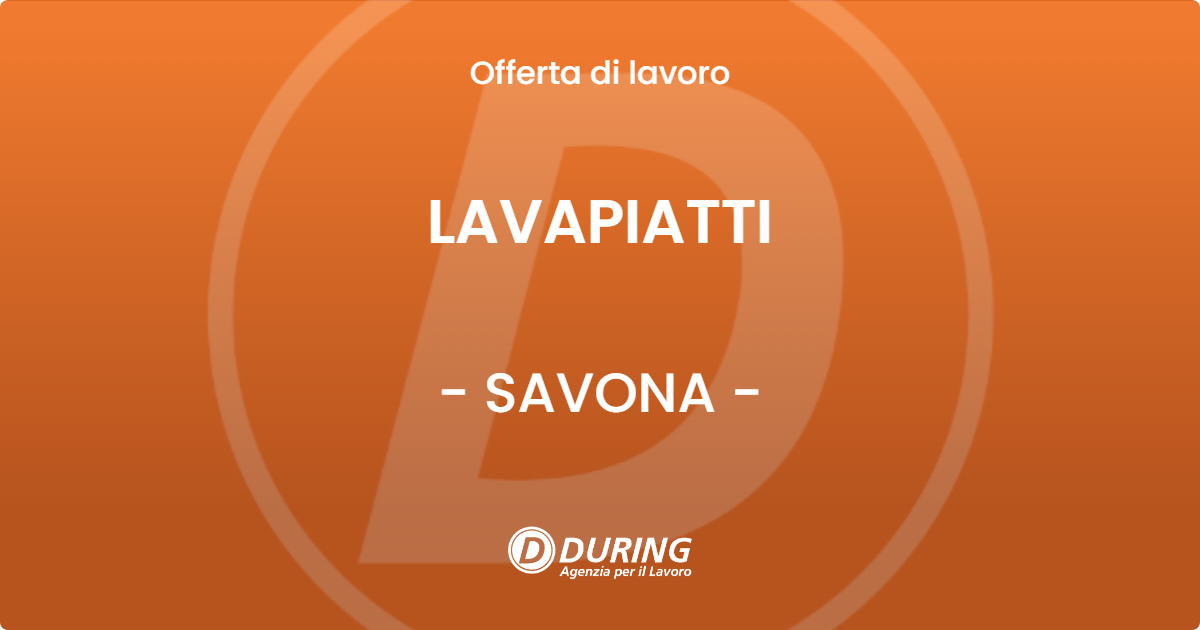 OFFERTA LAVORO - LAVAPIATTI - SAVONA (SV)
