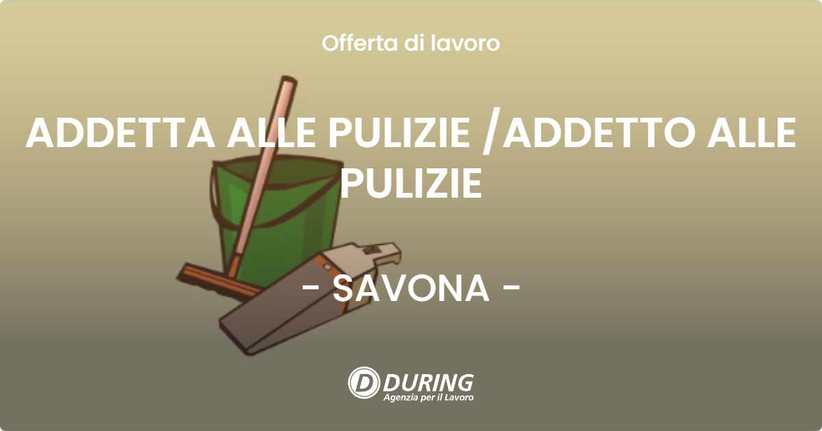 OFFERTA LAVORO - ADDETTA ALLE PULIZIE /ADDETTO ALLE PULIZIE - SAVONA (SV)