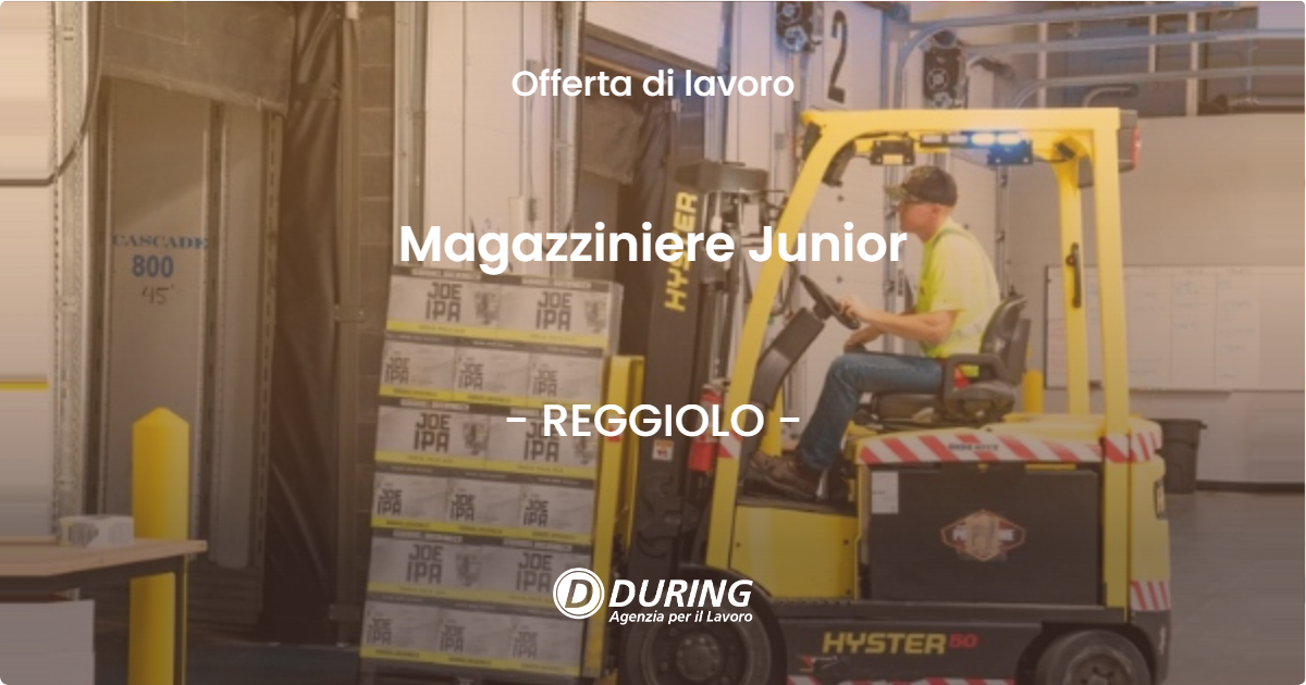 OFFERTA LAVORO - Magazziniere Junior - REGGIOLO (RE)