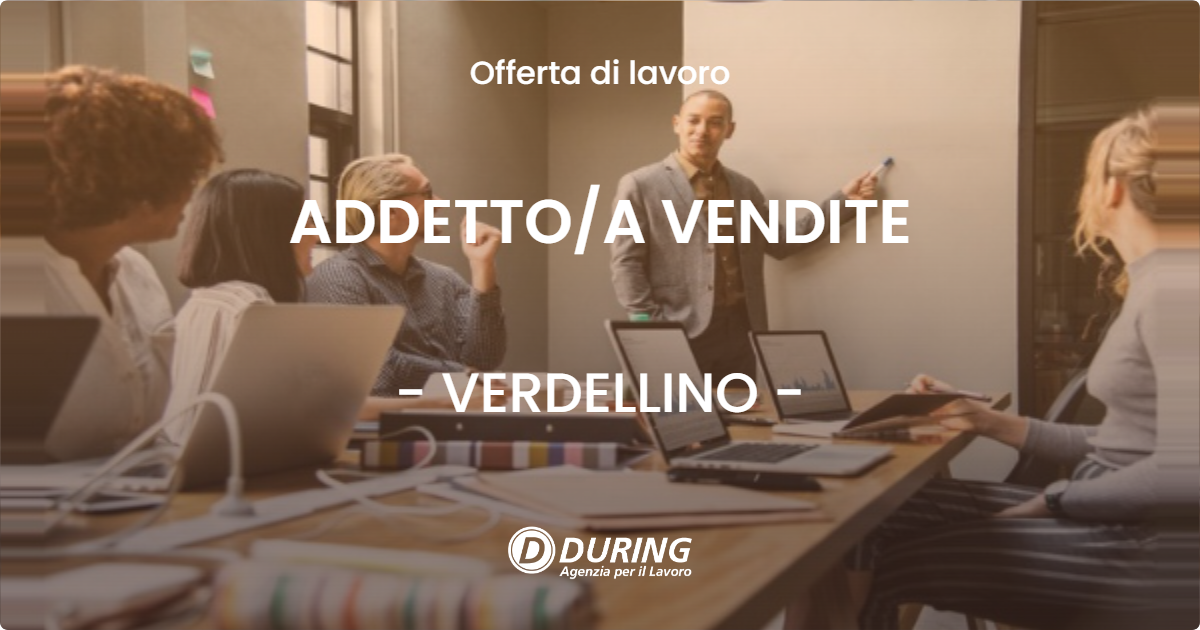 OFFERTA LAVORO - ADDETTO/A VENDITE - VERDELLINO (BG)