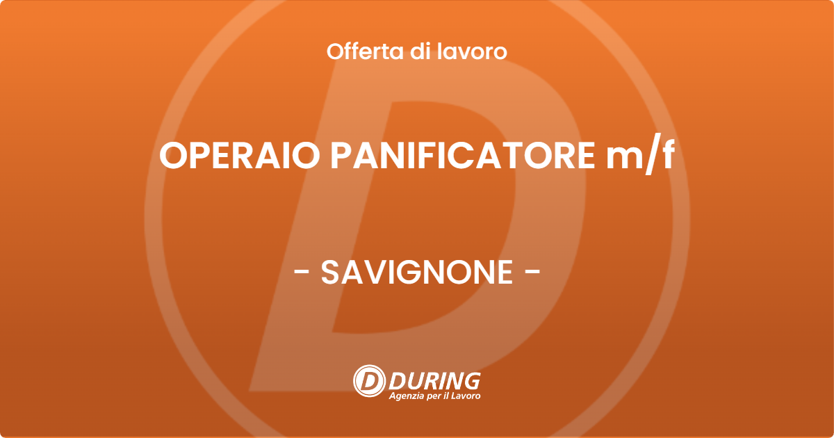 OFFERTA LAVORO - OPERAIO PANIFICATORE m/f - SAVIGNONE (GE)