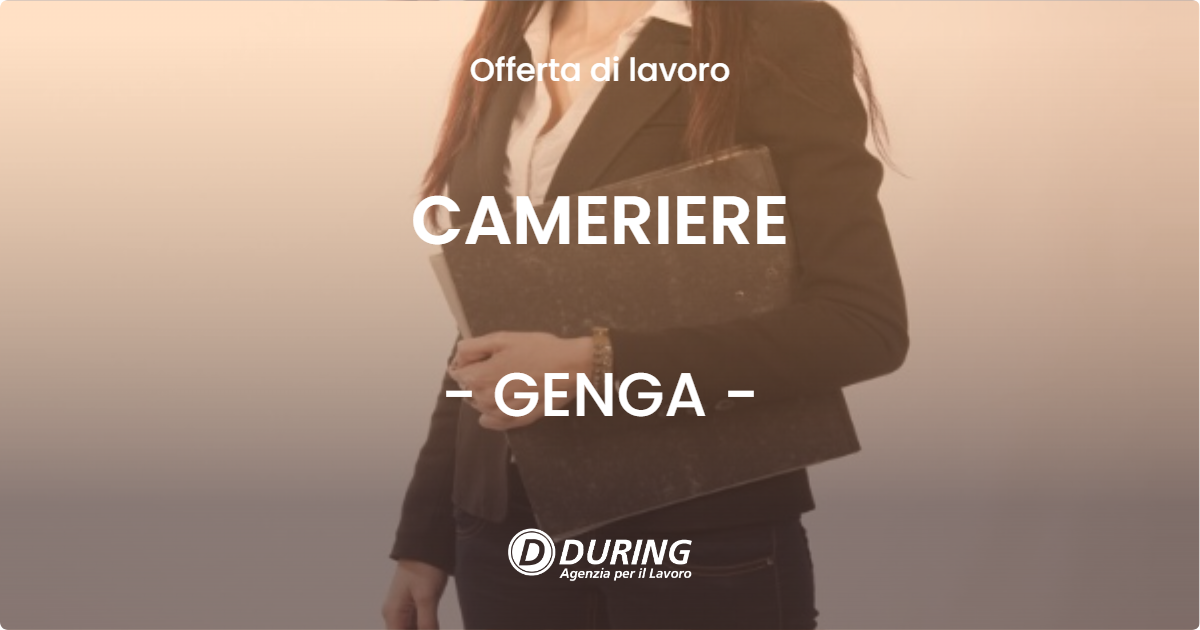 OFFERTA LAVORO - CAMERIERE - GENGA (AN)