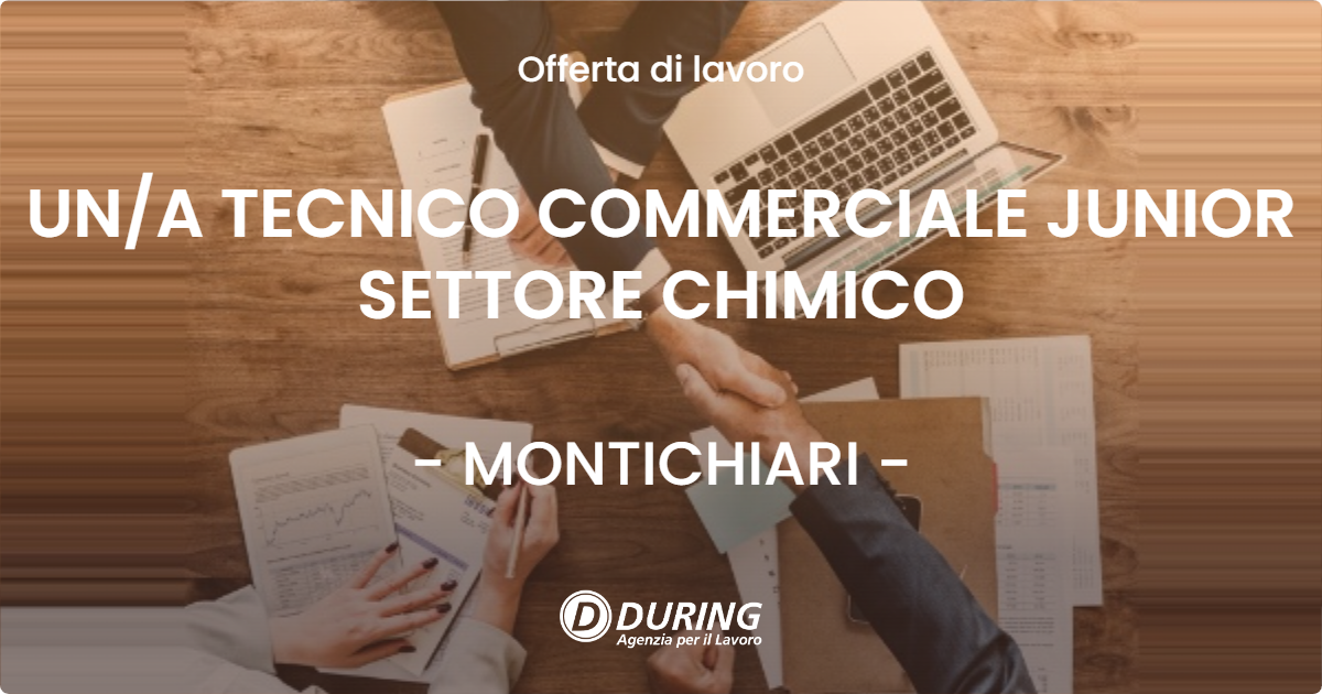 OFFERTA LAVORO - UNA TECNICO COMMERCIALE JUNIOR SETTORE CHIMICO - MONTICHIARI