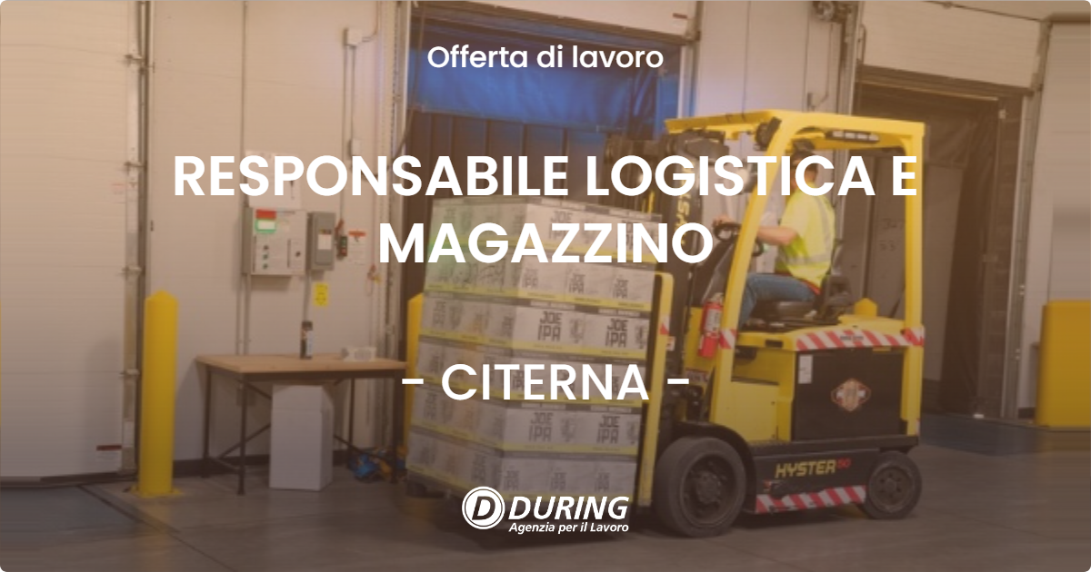 OFFERTA LAVORO - RESPONSABILE LOGISTICA E MAGAZZINO - CITERNA (PG)