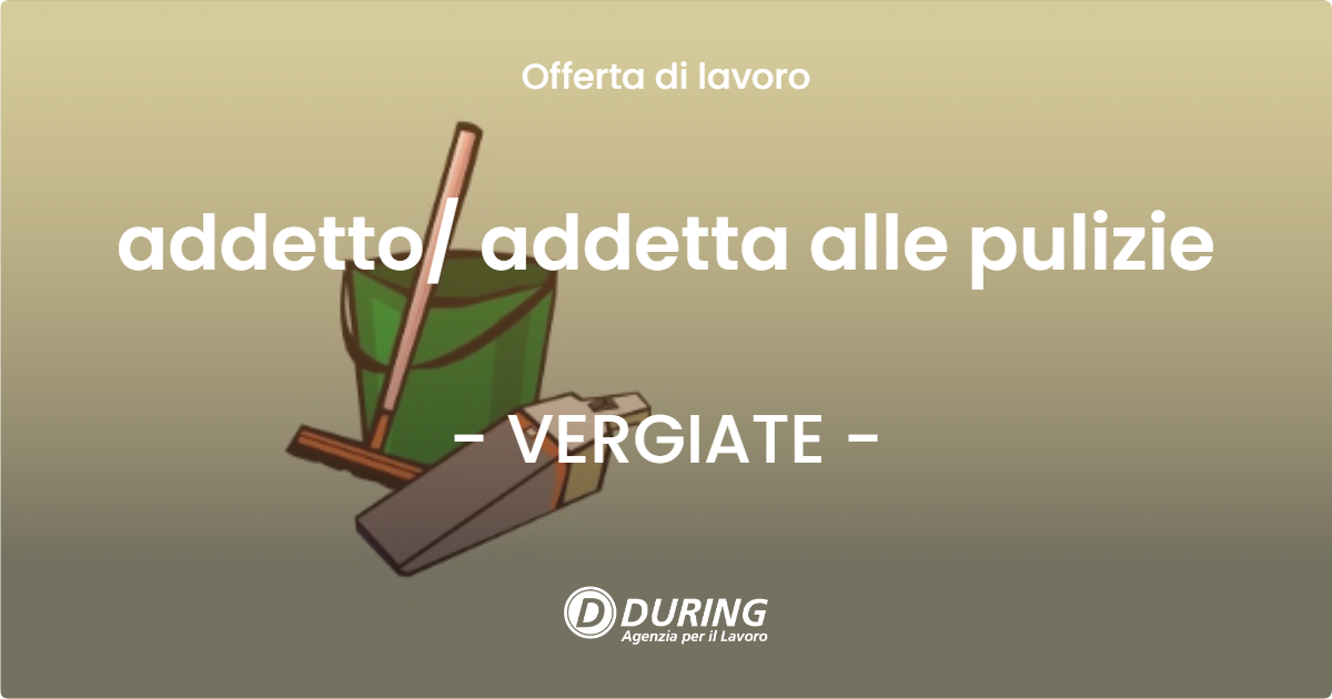 OFFERTA LAVORO - addetto addetta alle pulizie - VERGIATE