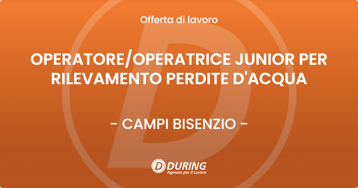 OFFERTA LAVORO - OPERATORE/OPERATRICE JUNIOR PER RILEVAMENTO PERDITE D'ACQUA - CAMPI BISENZIO (FI)
