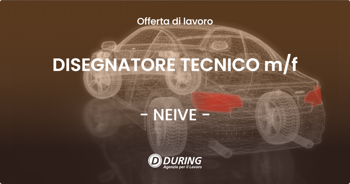 OFFERTA LAVORO - DISEGNATORE TECNICO m/f - NEIVE (CN)