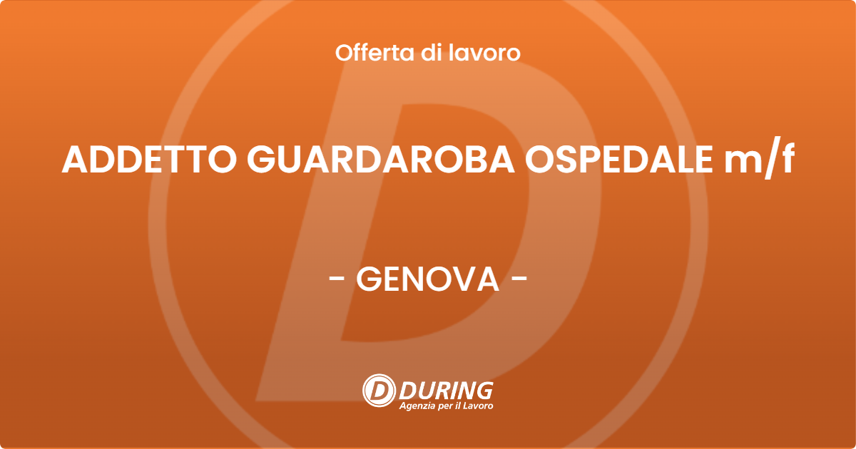 OFFERTA LAVORO - ADDETTO GUARDAROBA OSPEDALE m/f - GENOVA (GE)
