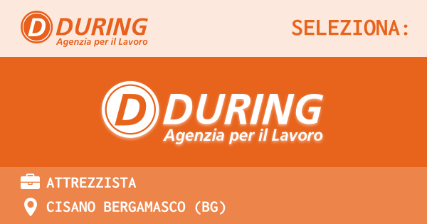 OFFERTA LAVORO - ATTREZZISTA - CISANO BERGAMASCO (BG)