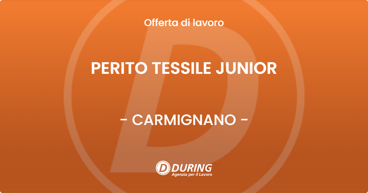 OFFERTA LAVORO - PERITO TESSILE JUNIOR - CARMIGNANO (PO)