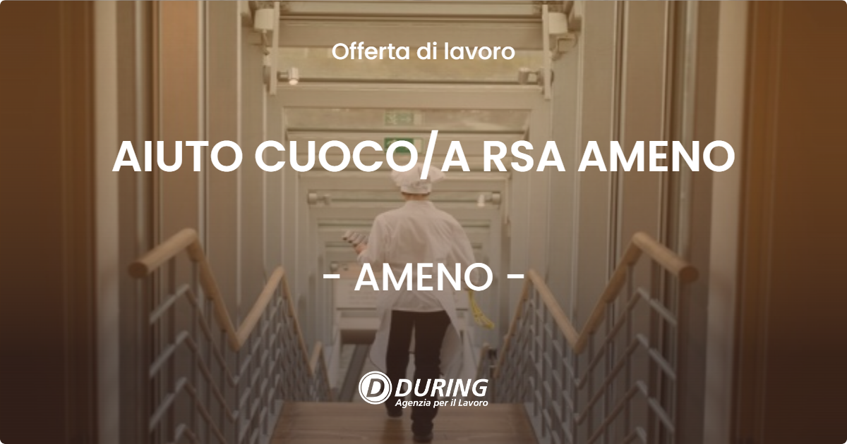 OFFERTA LAVORO - AIUTO CUOCO/A  RSA AMENO - AMENO (NO)