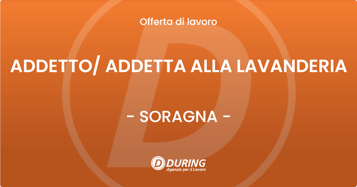 OFFERTA LAVORO - ADDETTO/ ADDETTA ALLA LAVANDERIA - SORAGNA (PR)