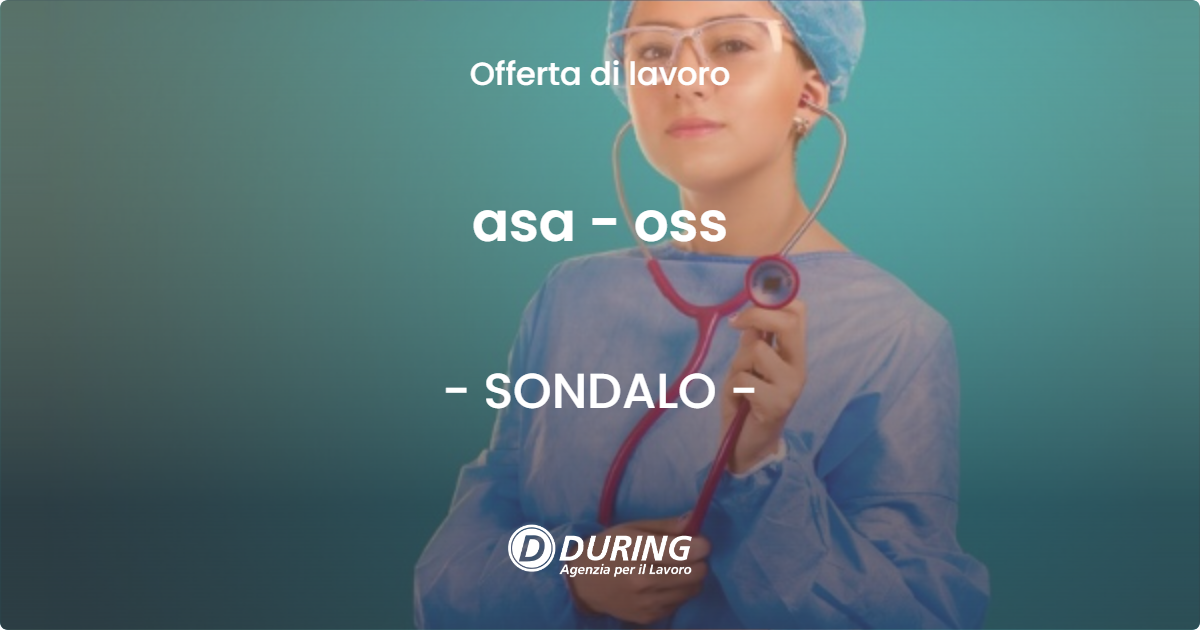 OFFERTA LAVORO - asa - oss - SONDALO