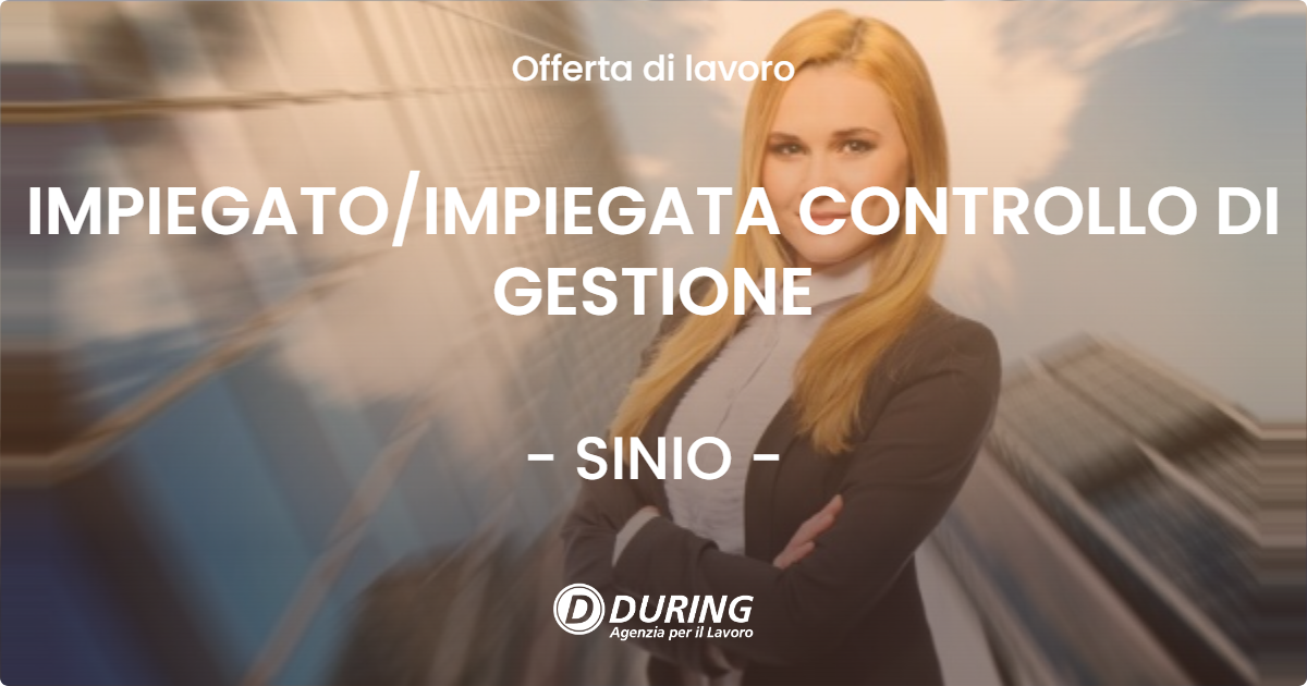 OFFERTA LAVORO - IMPIEGATO/IMPIEGATA CONTROLLO DI GESTIONE - SINIO (CN)