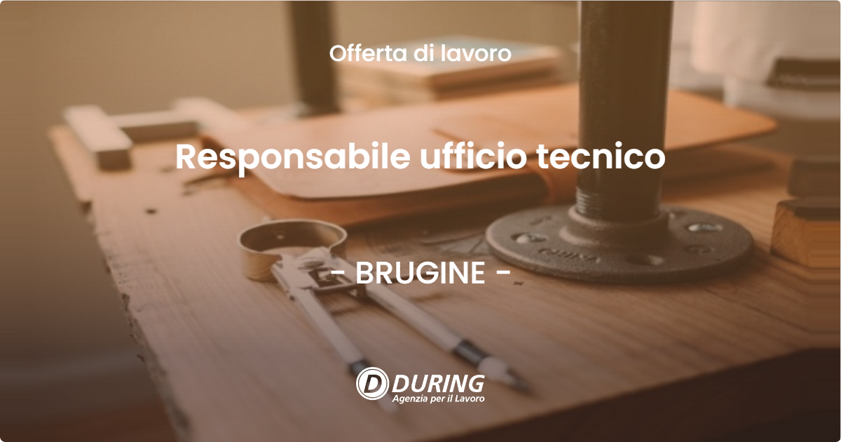 OFFERTA LAVORO - Responsabile ufficio tecnico - BRUGINE (PD)