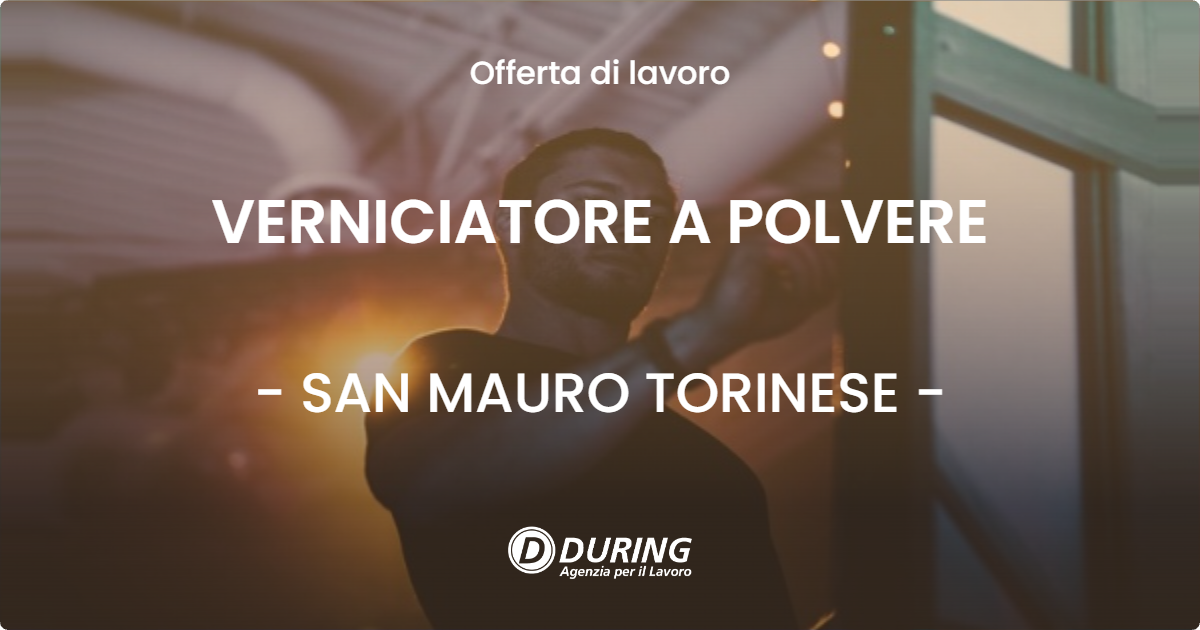 OFFERTA LAVORO - VERNICIATORE A POLVERE - SAN MAURO TORINESE
