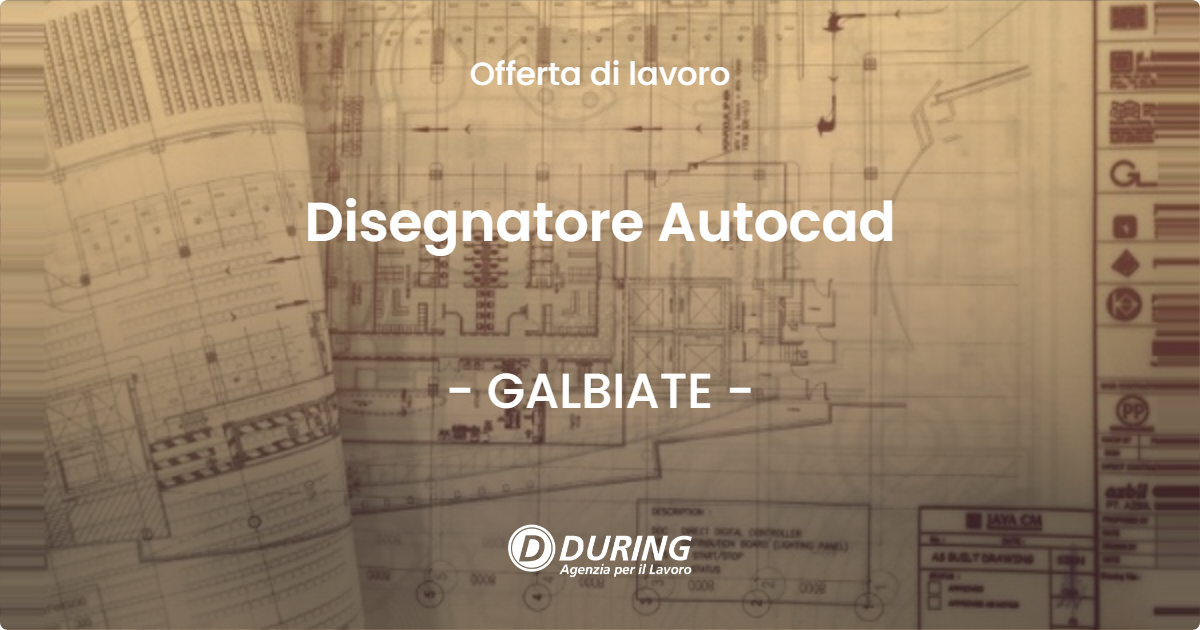 OFFERTA LAVORO - Disegnatore Autocad - GALBIATE