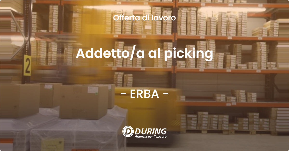 OFFERTA LAVORO - Addetto/a al picking - ERBA (CO)