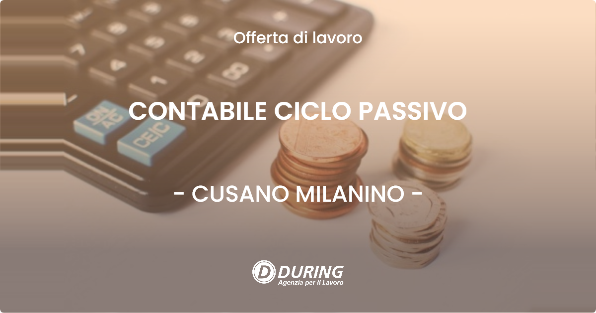 OFFERTA LAVORO - CONTABILE CICLO PASSIVO - CUSANO MILANINO