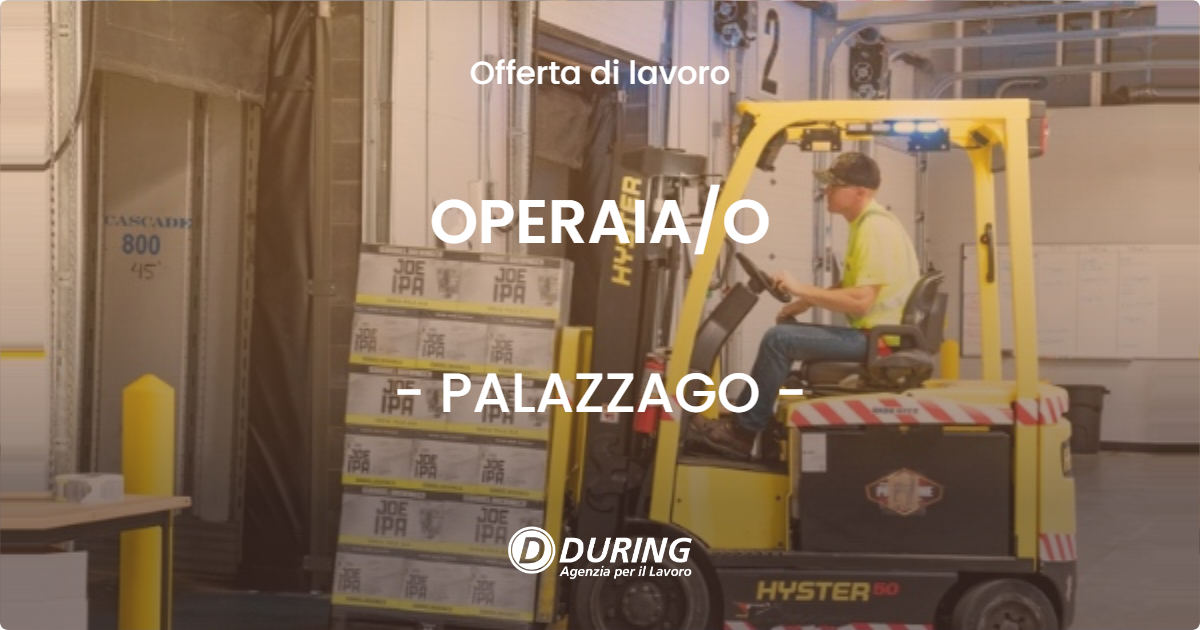 OFFERTA LAVORO - OPERAIA/O - PALAZZAGO (BG)