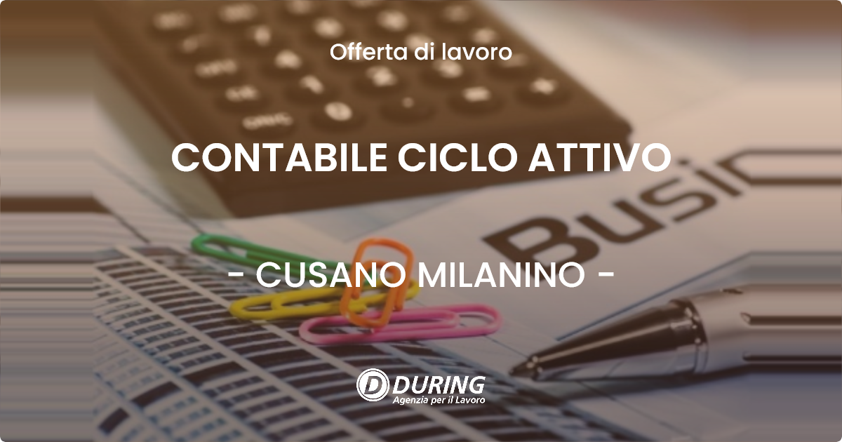 OFFERTA LAVORO - CONTABILE CICLO ATTIVO - CUSANO MILANINO