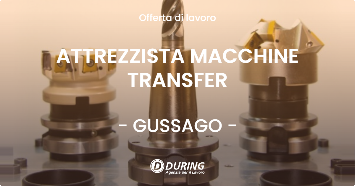 OFFERTA LAVORO - ATTREZZISTA MACCHINE TRANSFER - GUSSAGO (BS)