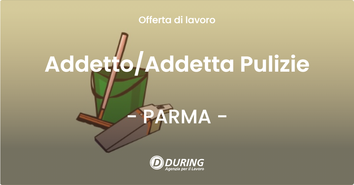 OFFERTA LAVORO - AddettoAddetta Pulizie - PARMA
