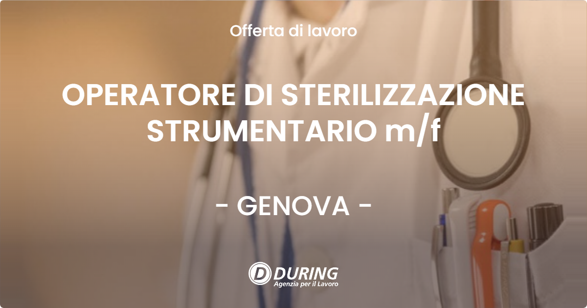 OFFERTA LAVORO - OPERATORE DI STERILIZZAZIONE STRUMENTARIO m/f - GENOVA (GE)