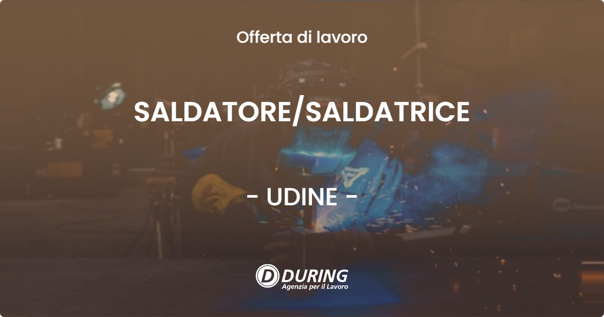 OFFERTA LAVORO - SALDATORESALDATRICE - UDINE