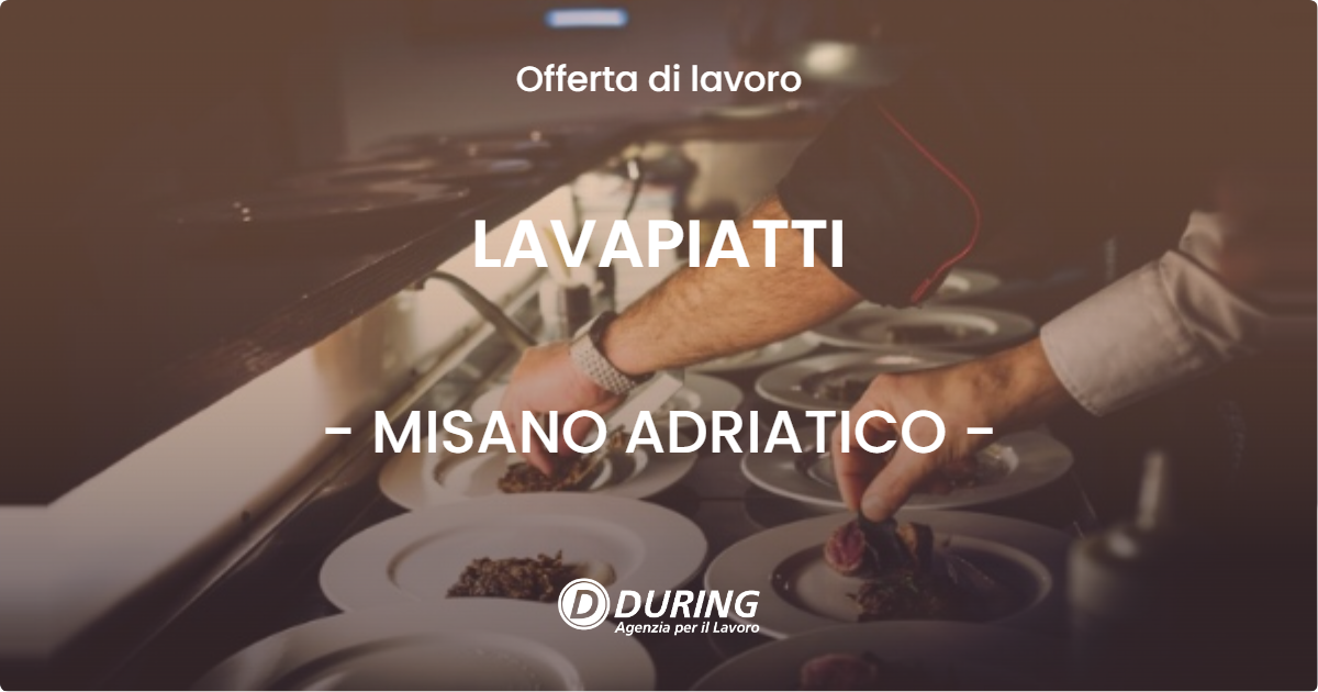 OFFERTA LAVORO - LAVAPIATTI - MISANO ADRIATICO