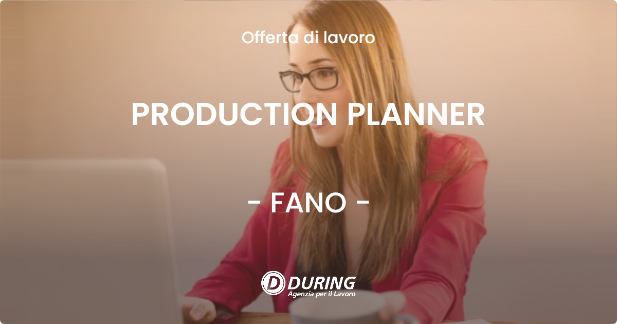 OFFERTA LAVORO - PRODUCTION PLANNER - FANO