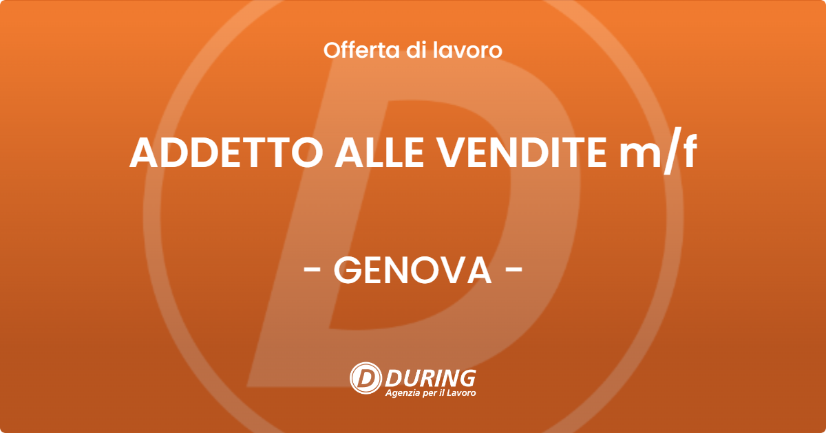 OFFERTA LAVORO - ADDETTO ALLE VENDITE mf - GENOVA