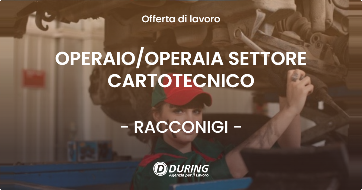 OFFERTA LAVORO - OPERAIOOPERAIA SETTORE CARTOTECNICO - RACCONIGI
