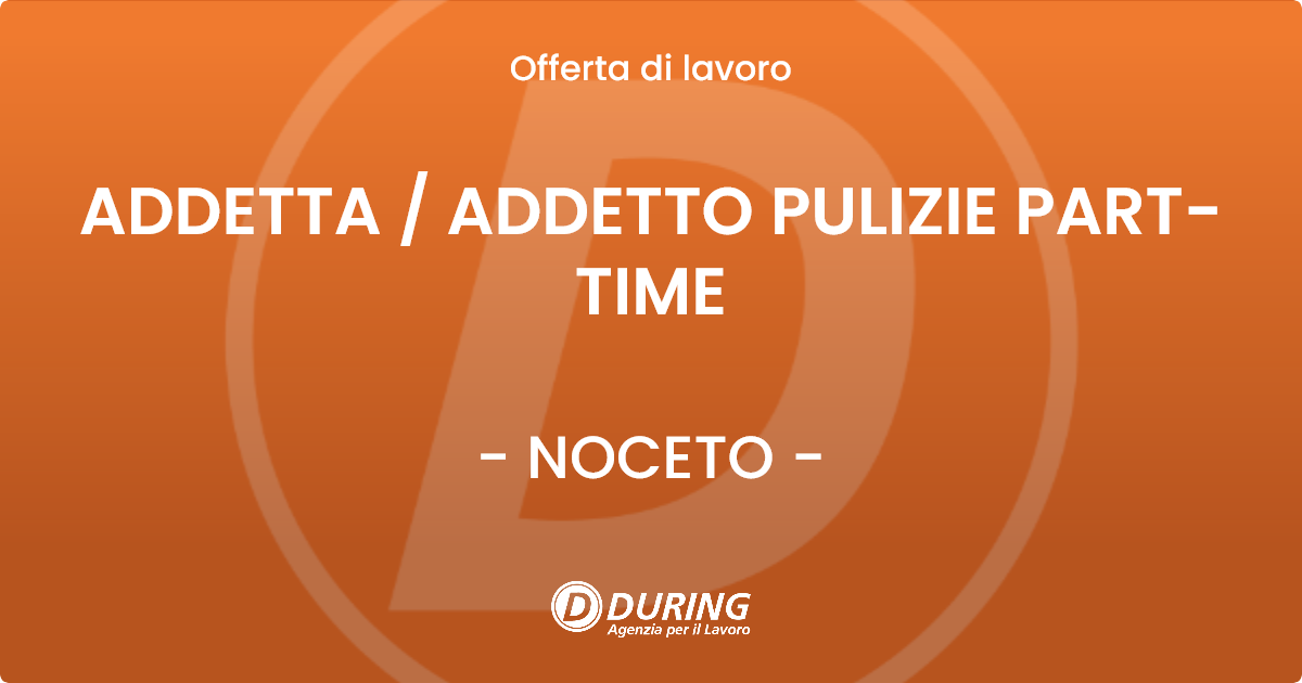 OFFERTA LAVORO - ADDETTA  ADDETTO PULIZIE PART-TIME - NOCETO