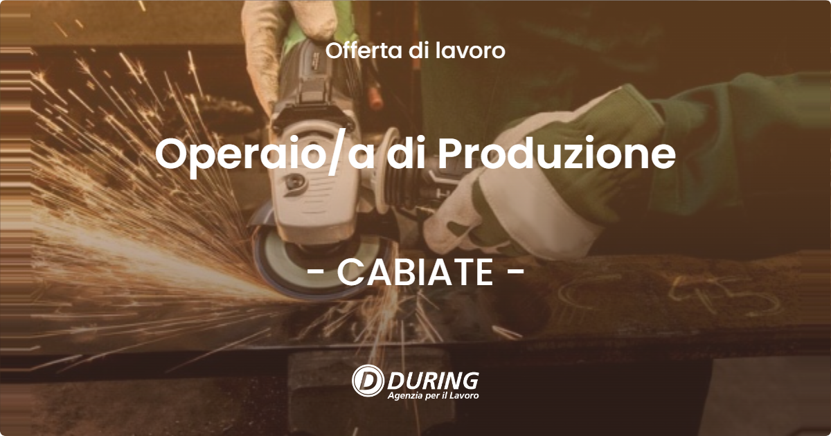 OFFERTA LAVORO - Operaio/a di Produzione - CABIATE (CO)