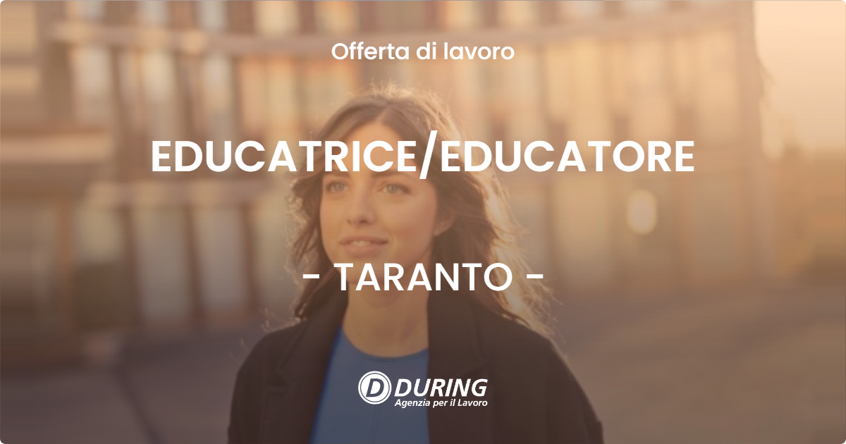 OFFERTA LAVORO - EDUCATRICE/EDUCATORE - TARANTO (TA)