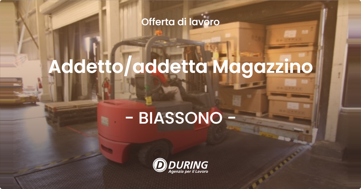 OFFERTA LAVORO - Addettoaddetta Magazzino - BIASSONO