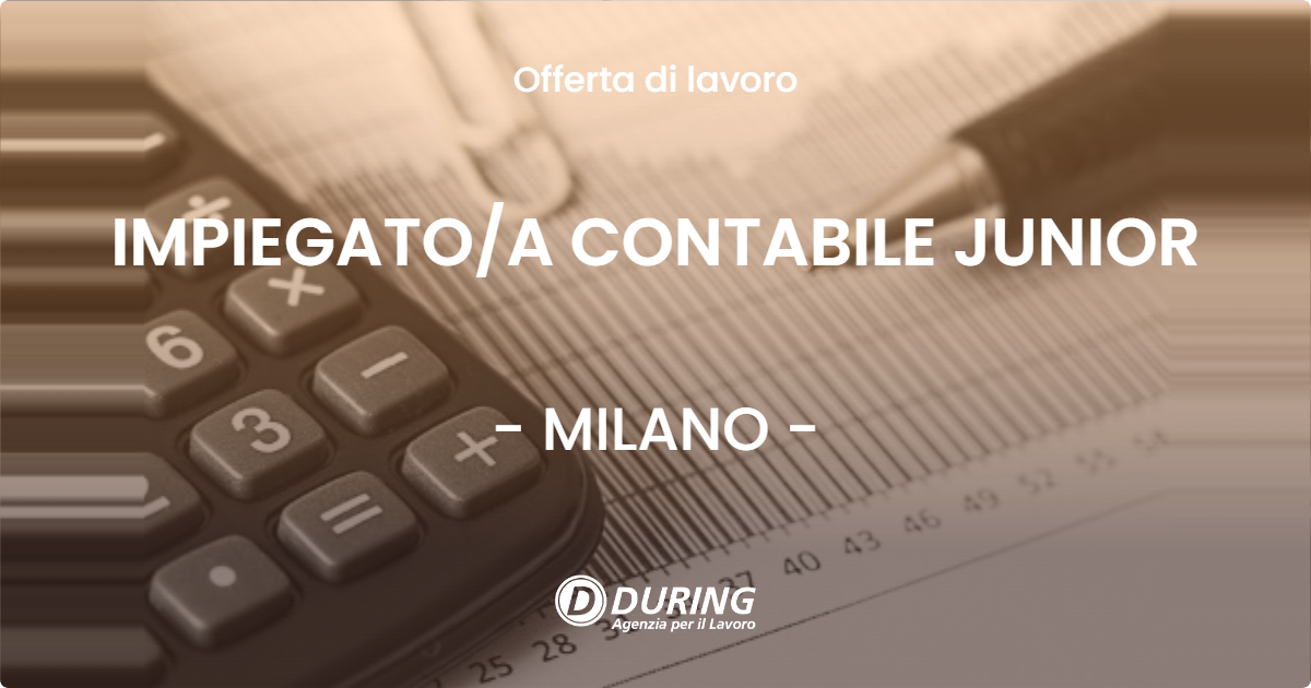 OFFERTA LAVORO - IMPIEGATOA CONTABILE JUNIOR - MILANO